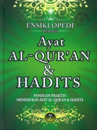 Ensiklopedi Tematis Ayat Al-Quran & Hadits Jilid 7