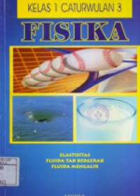 Fisika : Elastisitas, Fluida tak Bergerak, Fluida Mengalir