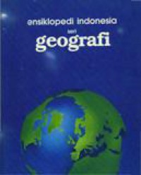 Ensiklopedi Indonesia Seri Geografi ; AMERIKA