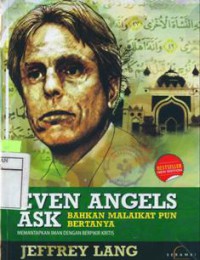 Even Angels Ask : Bahkan Malaikat Pun Bertanya