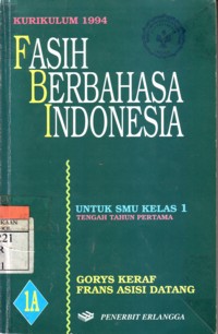 Fasih Berbahasa Indonesia :Untuk SMU Kelas 1