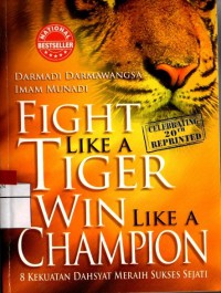 Fight Like A Tiger Win Like A Champion