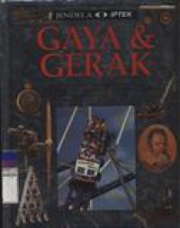Jendela Iptek : Gaya & Gerak