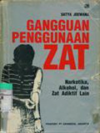 Gangguan Penggunaan Zat Narkotika, Alkohol, dan Zat Adiktif Lain