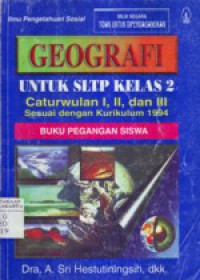 GEOGRAFI UNTUK SLTP KELAS 2 Caturwulan I,II,DAN III