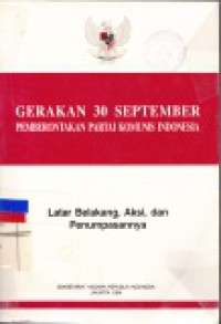Gerakan 30 September : Pemberontakan Partai Komunis Indonesia