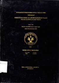 PENGARUH PENUGASAN KARYA TULIS DI SMA TERHADAP KEMUDAHAN SISWA DALAM MENGERJAKAN TUGAS KULIAH DI PERGURUAN TINGGI