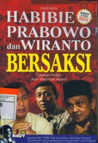 Habibie, Prabowo dan Wiranto Bersaksi