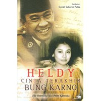 Heldy Cinta Terakhir Bung Karno