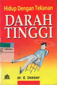 Hidup Dengan Tekanan Darah Tinggi