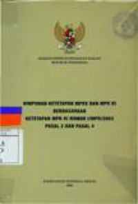 Himpunan Ketetapan MPRS dan MPR RI Berdasarkan Ketetapan MPR RI Nomor I/MPR/2003 Pasal 2 dan Pasal 4