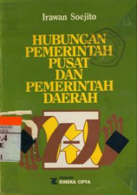 Hubungan Pemerintah Pusat dan Pemerintah Daerah