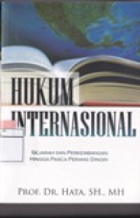 Hukum Internasional : Sejarah Dan Perkembangan Hingga Pasca Perang Dingin