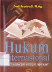 Hukum Internasional (dari Konsepsi sampai Aplikasi)