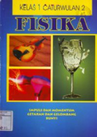 Fisika : Impuls dan Momentum Getaran dan Gelombang Bunyi