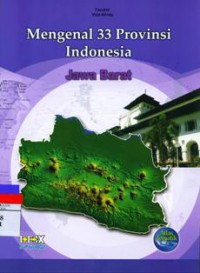 Mengenal 33 Provinsi Indonesia : Jawa Barat