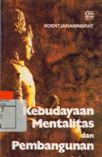 Kebudayaan Mentalitas dan Pembangunan
