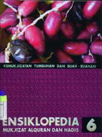 Ensiklopedia Mukjizat Al Quran dan Hadis 6