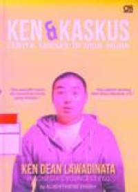 Ken & Kaskus : Cerita Sukses Di Usia Muda