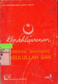 Kepahlawanan Generasi Sahabat Rasulullah SAW