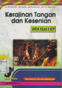 Kerajinan Tangan dan Kesenian Untuk Kelas 3 SLTP