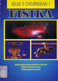 Fisika : Keseimbangan Benda Tegar, teori Kinetik Gas, Termodinamika