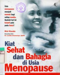 Kiat Sehat dan Bahagia di Usia Menopause