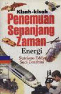 Kisah-Kisah Penemuan Sepanjang Zaman Energi