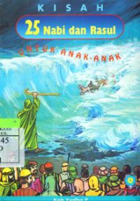 Kisah 25 Nabi dan Rosul Untuk Anak-Anak