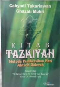 Kitab Tazkiyah: Metode Pembersihan Hati Aktivis Dakwah