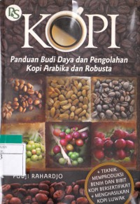 Kopi Panduan Budi daya dan pengolahan kopi arabika dan Robusta