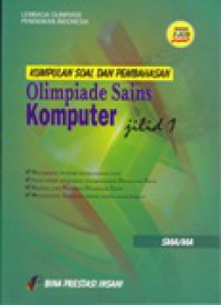 Kumpulan Soal dan Pembahasan Olimpiade Sains Komputer Jilid 1