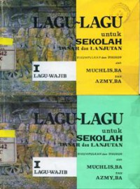 Lagu-Lagu Untuk Sekolah Dasar dan Lanjutan I Lagu Wajib