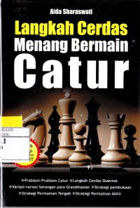 Langkah Cerdas Menang Bermain Catur