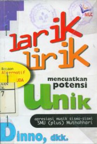 Larik-Lirik :Mencuatkan Potensi Unik