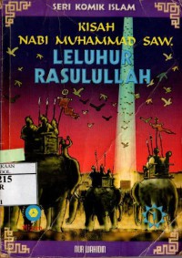 Kisah Nabi Muhammad SAW. : Leluhur Rasulullah