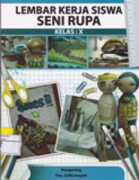 Lembar Kerja Siswa Seni Rupa Kelas X