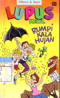 Lupus Kecil  Rumpi Kala Hujan