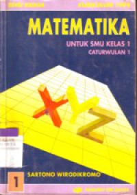 Matematika Untuk SMU Jilid 1 Kelas 1 Cawu 1