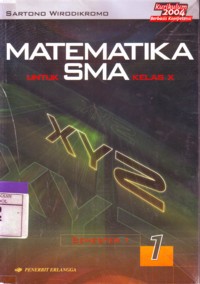 Matematika Untuk SMA Kelas X :Semester 1  Jilid 1