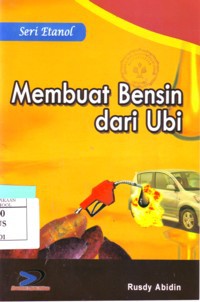 Membuat Bensin Dari Ubi