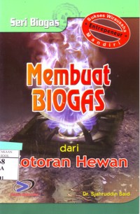 Membuat Biogas Dari Kotoran Hewan