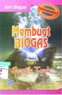 Membuat Biogas Dari Septik Tank