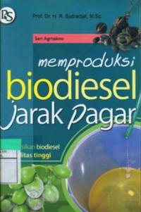 Memproduksi Biodiesel Jarak Pagar