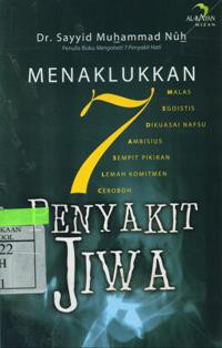 Menaklukan 7 Penyakit Jiwa