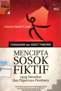 Penokohan dan Sudut Pandang: Mencipta Sosok FIktif yang Memikat dan Dipercaya Pembaca