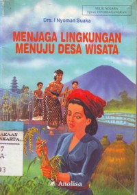 Menjaga Lingkungan Menuju Desa Wisata