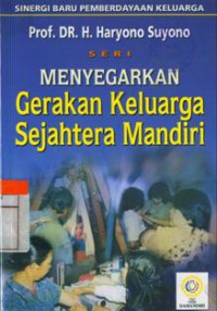 Menyegarkan Gerakan Keluarga Sejahtera Mandiri