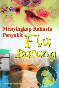 Menyingkap Rahasia Penyakit Flu Burung