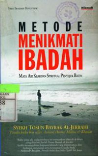 Metode Menikmati Ibadah